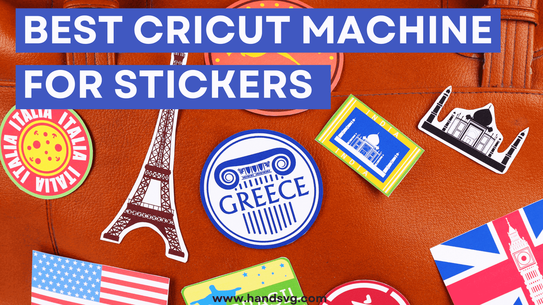 Best Cricut Maching for Stickers