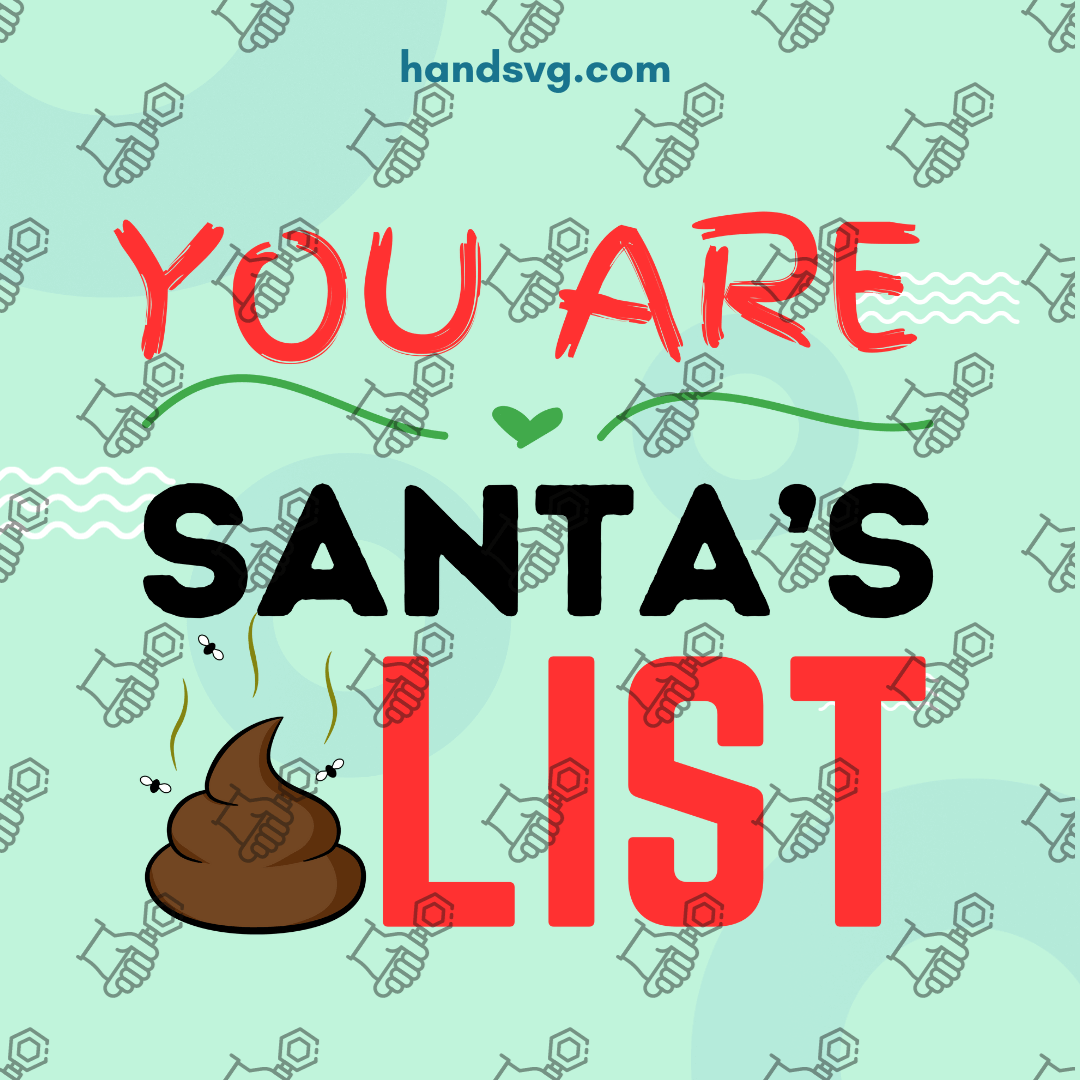 You Are Santa List SVG